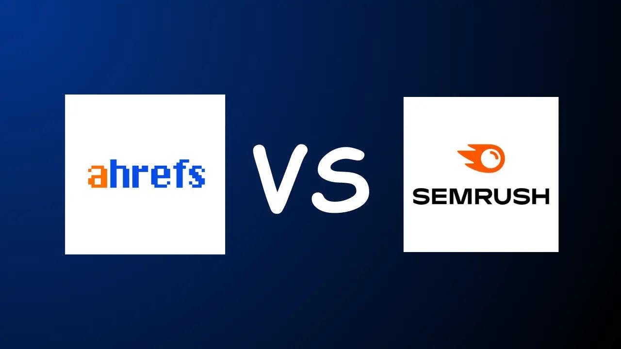 Ahrefs vs. SEMrush: Uncovering the Ultimate SEO Tool for 2023