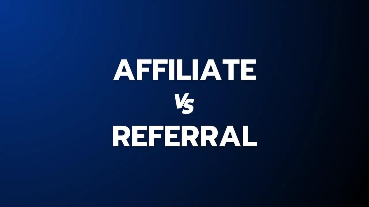 Affiliate vs Referral Programs: Which is Best for Your Business in 2023?