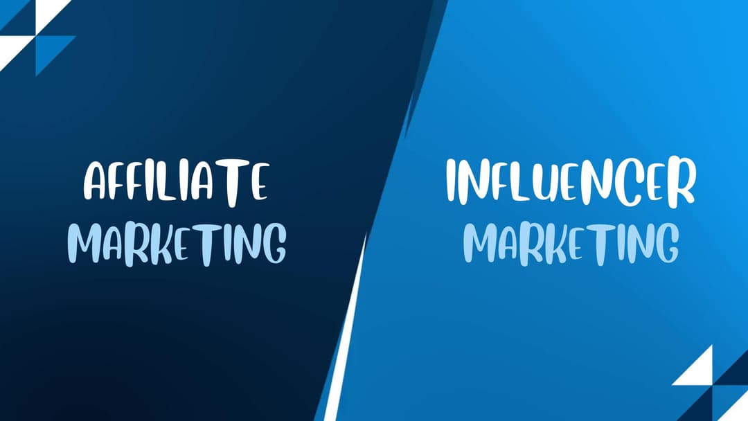 Affiliate vs Influencer Marketing: Which is Right for Your Business?